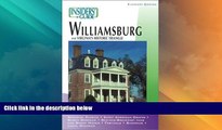 Deals in Books  Insiders  Guide to Williamsburg, 11th (Insiders  Guide Series)  Premium Ebooks
