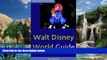 Best Buy Deals  Walt Disney World Guide (Open Road s Best of Walt Disney   Orlando)  Full Ebooks