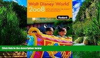 Best Buy Deals  Fodor s Walt Disney WorldÂ® 2008: with Universal Orlando and SeaWorld (Fodor s