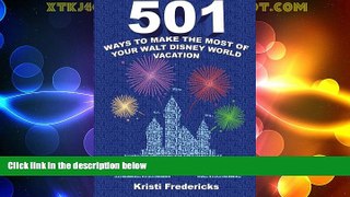 Buy NOW  501 Ways to Make the Most of Your Walt Disney World Vacation  Premium Ebooks Best Seller