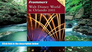 Best Buy Deals  Frommer s Walt Disney World   Orlando 2005 (Frommer s Complete Guides)  Best
