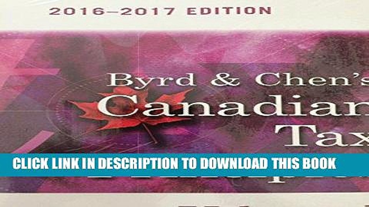 [PDF] Byrd   Chen s Canadian Tax Principles, 2016 - 2017 Edition, Volume 2 Popular Online