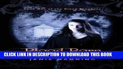 [PDF] FREE Blood Born (Blood Prophecy Trilogy) [Read] Full Ebook