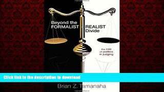 Best books  Beyond the Formalist-Realist Divide: The Role of Politics in Judging online for ipad