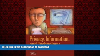 Read book  Privacy, Information, and Technology (Aspen Elective) online to buy