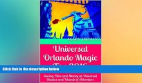 Ebook Best Deals  Universal Orlando Magic Tips 2016: Saving Time and Money at Universal Studios