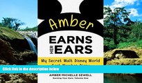 Ebook deals  Amber Earns Her Ears: My Secret Walt Disney World Cast Member Diary (Earning Your