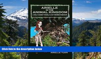 Ebook deals  Arielle in the Animal Kingdom: A Walt Disney World Cast Member Memoir  Full Ebook