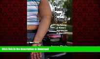 Buy books  Our Bodies, Our Crimes: The Policing of Women s Reproduction in America (Alternative