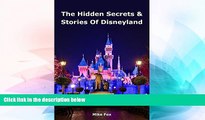 Ebook deals  The Hidden Secrets   Stories of Disneyland: With Never-Before-Published Stories
