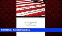 Best book  A Conservative and Compassionate Approach to Immigration Reform: Perspectives from a