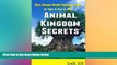 Must Have  Animal Kingdom Secrets: Best Disney World Vacation Guide of Tips   Fun in 2015  Most