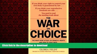 liberty book  The War on Choice: The Right-Wing Attack on Women s Rights and How to Fight Back