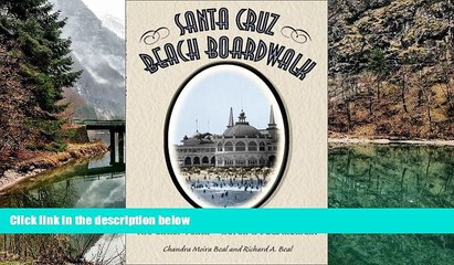 Big Deals  Santa Cruz Beach Boardwalk: The Early Years - Never a Dull Moment  Most Wanted