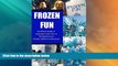 Buy NOW  Frozen Fun:Unofficial Guide to Frozen Fun at Disney California Adventure and Disneyland