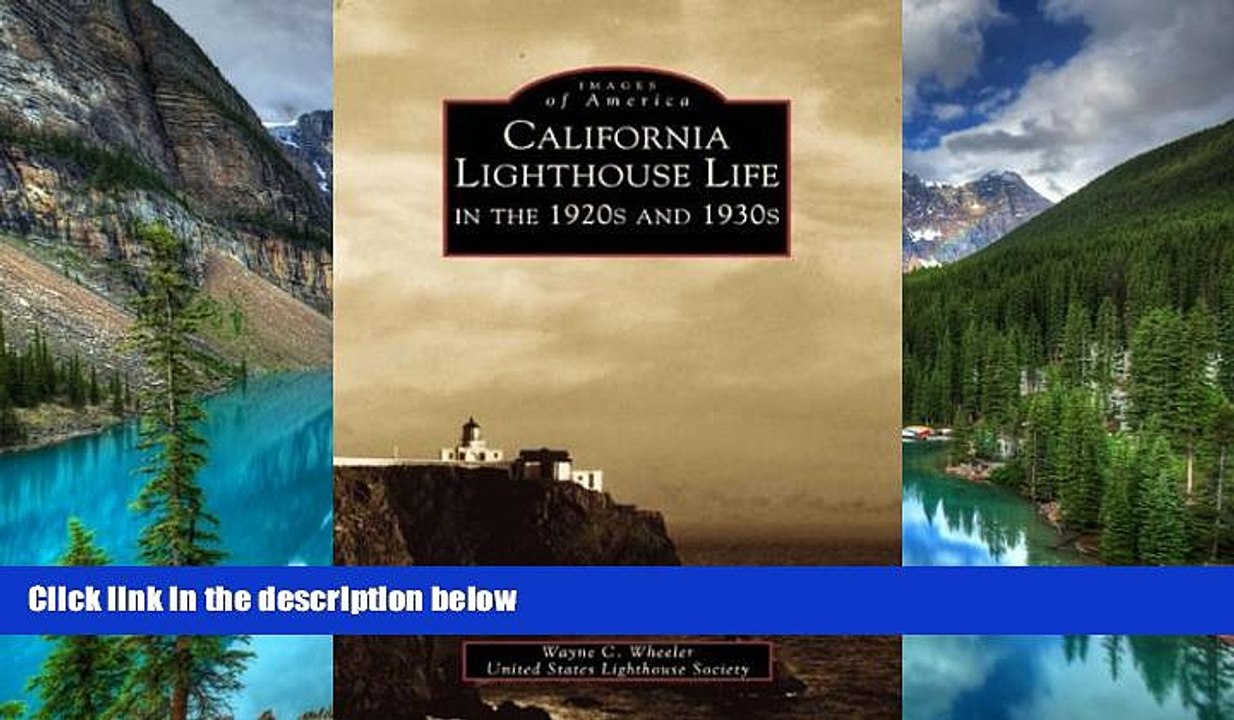 Ebook deals  California Lighthouse Life in the 1920s and 1930s (Images of America)  Most Wanted