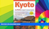 Ebook deals  Kyoto, 29 Walks in Japan s Ancient Capital: .  Most Wanted