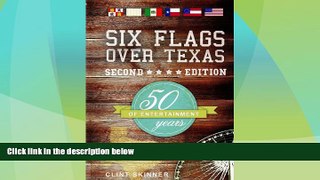 Buy NOW  Six Flags Over Texas : 50 Years Of Entertainment  Premium Ebooks Best Seller in USA