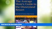 Buy NOW  The Average Mom s Guide to the Disneyland Resort: Tips   Hints for Planning a Magical