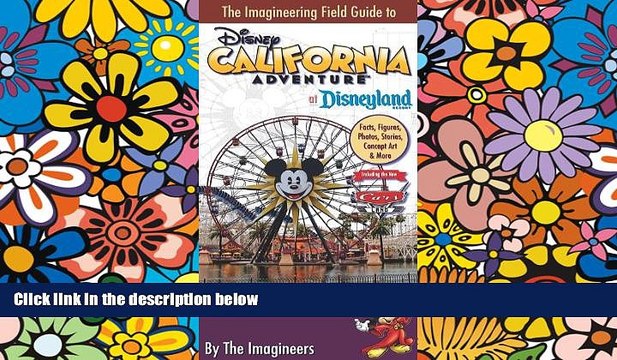 Ebook deals The Imagineering Field Guide to Disney California Adventure at Disneyland Resort: An