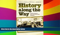 Ebook deals  History along the Way: Stories beyond the Texas Roadside Markers (Texas A M Travel