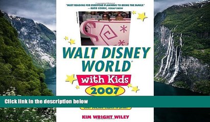 Big Deals  Fodor s Walt Disney WorldÂ® with Kids 2007 (Special-Interest Titles)  Best Buy Ever