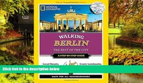 Must Have  National Geographic Walking Berlin: The Best of the City (National Geographic Walking