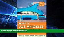 Must Have  Fodor s Los Angeles: with Disneyland   Orange County (Full-color Travel Guide)  Buy Now