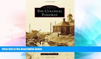 Ebook deals  The Colonial Parkway (Images of America)  Buy Now