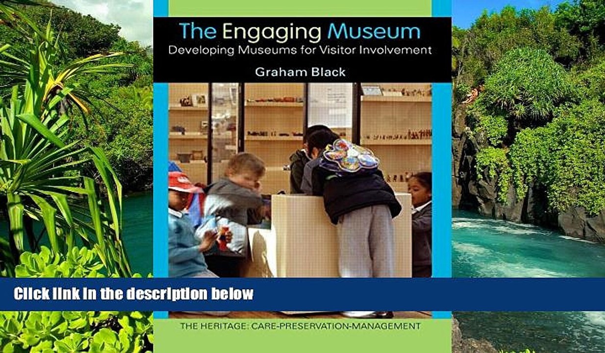 Ebook deals  The Engaging Museum: Developing Museums for Visitor Involvement  (The Heritage: