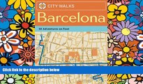 Must Have  City Walks: Barcelona: 50 Adventures on Foot  Buy Now