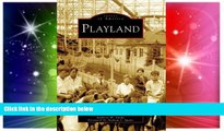 Must Have  Playland (Images of America: New York)  Full Ebook