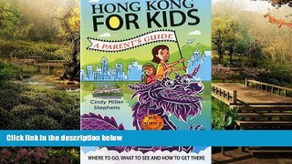 Ebook Best Deals  Hong Kong for Kids: A Parent s Guide  Buy Now