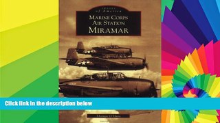 Must Have  Marine Corps Air Station Miramar   (CA)  (Images of America)  Full Ebook
