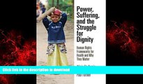 Buy book  Power, Suffering, and the Struggle for Dignity: Human Rights Frameworks for Health and