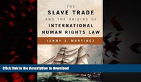 Buy books  The Slave Trade and the Origins of International Human Rights Law