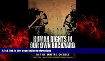 Best books  Human Rights in Our Own Backyard: Injustice and Resistance in the United States