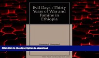 Read book  Evil Days: Thirty Years of War and Famine in Ethiopia (Africa Watch Report)