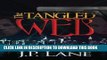 [PDF] FREE The Tangled Web: an international web of intrigue, murder and romance [Read] Online