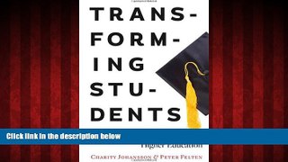 Free [PDF] Downlaod  Transforming Students: Fulfilling the Promise of Higher Education  DOWNLOAD
