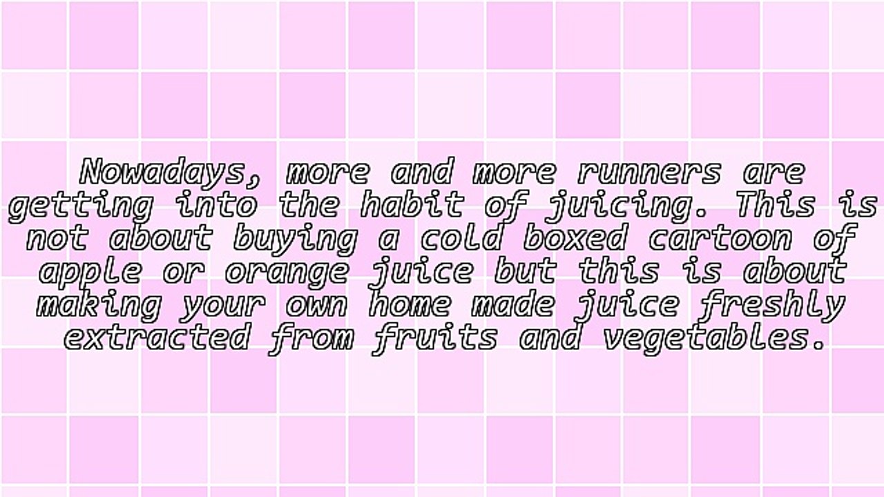 Nutrition Tips For Runners - Juicing Basics