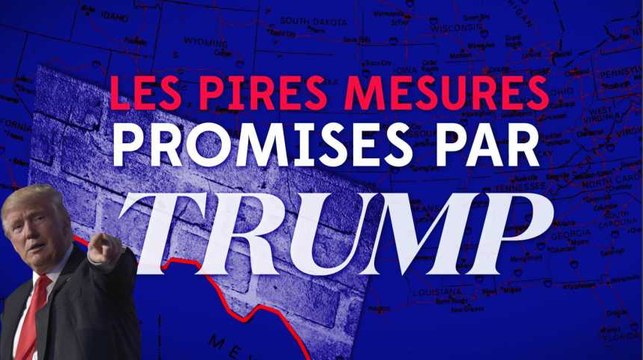 5 des pires mesures promises par Trump