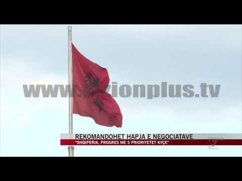 KE rekomandon hapjen e negociatave për Shqipërinë - News, Lajme - Vizion Plus