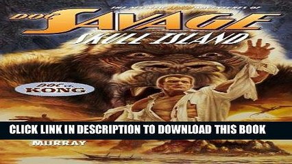 [PDF] FREE Doc Savage: Skull Island (The Wild Adventures of Doc Savage Book 6) [Download] Online