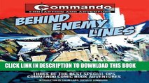 [PDF] Behind Enemy Lines: Three of the Best Special Ops Commando Comic Book Adventures Full Online