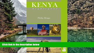 READ NOW  Kenya Highlights (Bradt Travel Guide Kenya Highlights)  Premium Ebooks Online Ebooks