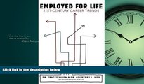 READ book  Employed for Life: 21st-Century Career Trends  FREE BOOOK ONLINE