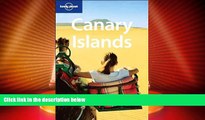 Big Deals  Lonely Planet Canary Islands (Regional Travel Guide)  Full Read Most Wanted