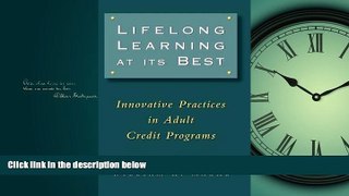 READ book  Lifelong Learning at Its Best: Innovative Practices in Adult Credit Programs READ