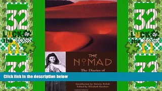 Big Deals  The Nomad: The Diaries of Isabelle Eberhardt  Full Read Most Wanted